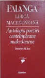 Dumitru M. Ion - Falanga, Lirica Macedoneana. Antologia Poeziei Contemporane Makedonene