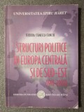 Teodora Stănescu-Stanciu - Structuri politice &icirc;n Europa Centrală și de Sud-Est