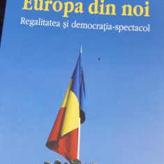 EUROPA DIN NOI, REGALITATEA SI DEMOCRATIA - SPECTACOL RADU PRINCIPE DE .....