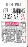 Str. Charing Cross nr. 84 - Helene Hanff - Alice Books