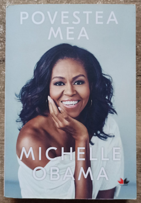 Povestea mea - Michelle Obama