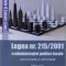 LEGEA NR. 215/ 2001 A ADMINISTRATIEI PUBLICE LOCALE COMENTATA SI ADNOTATA , EDITIA A II- A REVIZUITA , 2017