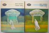 Martin Eden (2 volume) - Jack London - Roman Beletristica