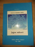 Logica actiunii- Constantin Albut