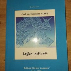 Logica actiunii- Constantin Albut