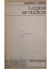 Gheorghe Enescu - Logica simbolica (Editia: 1971) foto