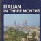 Italian in Three Months