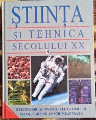 STIINTA &amp; TEHNICA SECOLULUI XX