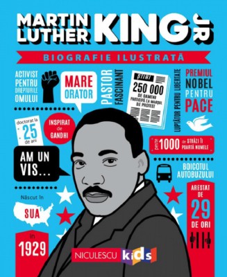 Martin Luther King Jr. Biografie Ilustrata, - Editura Niculescu foto