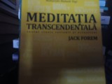 MEDITATIA TRANSCENDENTALA - TEXTUL CLASIC REVIZUIT SI ACTUALIZAT -JACK FOREM