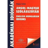 Angol magyar sz&oacute;l&aacute;ssz&oacute;t&aacute;r - English-Hungarian Idioms + virtu&aacute;lis mell&eacute;klet - Magay Tam&aacute;s