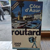 Cote dAzur. Le guide du routard 2005/2006