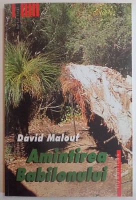 AMINTIREA BABILONULUI de DAVID MALOUF , 2005 foto