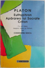 Euthyphron. Apararea lui Socrate. Criton &amp;ndash; Platon foto