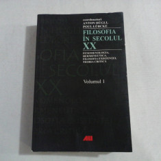 FILOSOFIA IN SECOLUL XX - ANTON HUGLI, POUL LUBCKE - VOL I