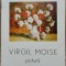 Catalog expozitie pictura Virgil Moise 1990