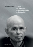 A zen &Atilde;&copy;s a bolyg&Atilde;&sup3; megment&Atilde;&copy;s&Atilde;&copy;nek m&Aring;&plusmn;v&Atilde;&copy;szete - Thich Nhat Hanh