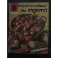 Preparate culinare din ciuperci