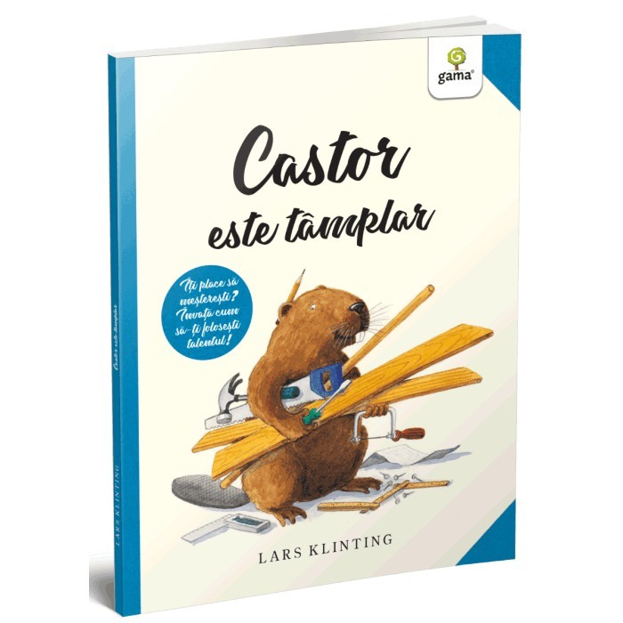 Castor este tamplar/ Castor