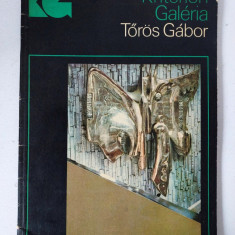 Kriterion Galeria - Toros Gabor - Editura Kriterion Bucuresti 1981, album arta