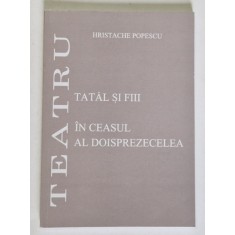 TEATRU , VOLUMUL VII de HRISTACHE POPESCU