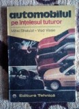 Automobilul pe intelesul Tuturor - M. Stratulat, V. Vlasie, Tehnica