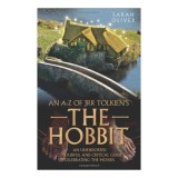 An A-Z of JRR Tolkien&#039;s The Hobbit
