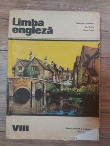 Limba engleza Manual pentru clasa a 8 a Gheorghe Comanariu,Ion Cretiu foto