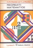 RECREATII MATEMATICE-H.R. RADIAN, T.J. RADIAN-348411