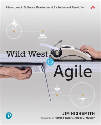 Wild West to Agile: Adventures in Software Development Evolution and Revolution foto
