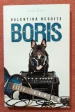 Boris. Editura Herg Benet, 2018 - Valentina Negoita