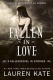 Fallen in Love: A Fallen Novel in Stories