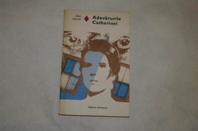 Adevarurile Catherinei - Jean Cayrol - 1979 foto