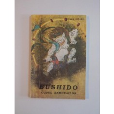 BUSHIDO , CODUL SAMURAILOR de INAZO NITOBE 1991