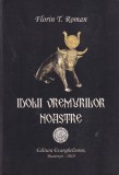 Carte "Idolii Vremurilor Noastre" Florin T. Roman - Analiza Idolatriei Contemporane Sociologie Psihologie