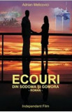 Ecouri din Sodoma si Gomora - Adrian Melicovici, 2021