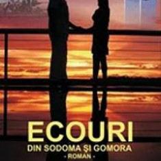 Ecouri din Sodoma si Gomora - Adrian Melicovici