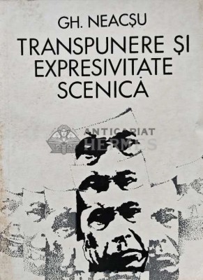 Transpunere si expresivitate scenica - 1971 - C. Gh. Neacsu (AB32) foto