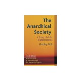 The Anarchical Society: A Study of Order in World Politics