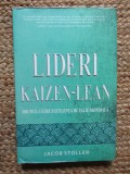 Lideri Kaizen-Lean - drumul catre excelenta de talie mondiala, Jacob Stoller