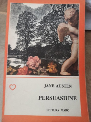 Jane Austen - Persuasiune (editia 1992) foto