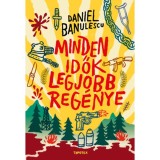 Minden idők legjobb reg&eacute;nye - Daniel Banulescu