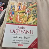 Ordine si haos. Mit si magie in cultura traditionala romaneasca - Andrei Oisteanu