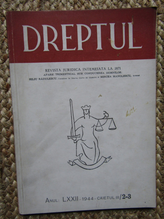 DREPTUL RIVISTA JURIDICA ANUL LXXII -1944 CAIETUL III 2-3