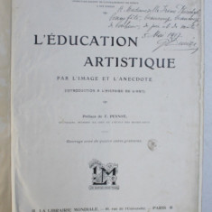 L ' EDUCATION ARTISTIQUE PAR L ' IMAGE ET L ' ANECDOTE par EMILE - BAYARD , 1907