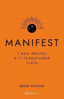 Manifest - Editie Cartonata , Roxie Nafousi - Editura Bookzone foto