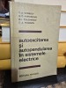 Autoexcitarea si autopendularea in sistemele electrice - V. A. Venikov, N. D. Anisimova, A. I. Dolghinov, D. A. Fedorov