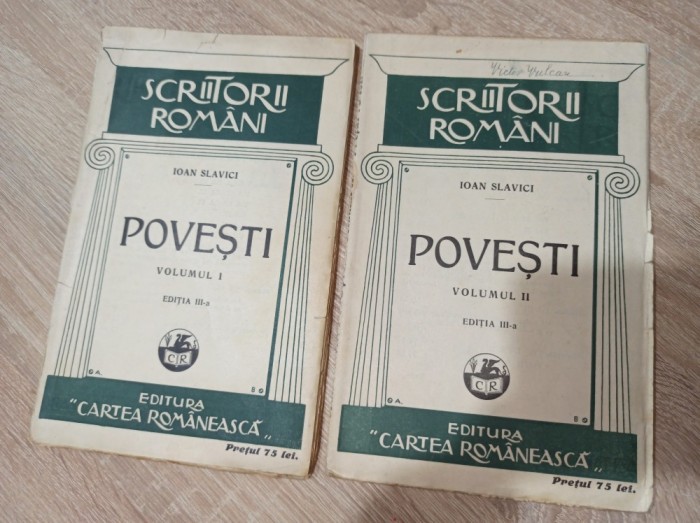 IOAN SLAVICI- POVESTI *** CCA 1935 * DOUA VOLUME
