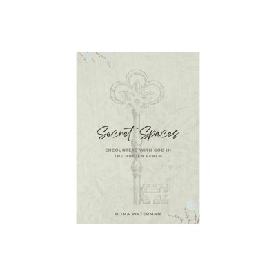 Secret Spaces - Encounters with God in the Hidden Realm foto