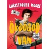 &Ouml;rd&ouml;g&ouml;d van - Christopher Moore